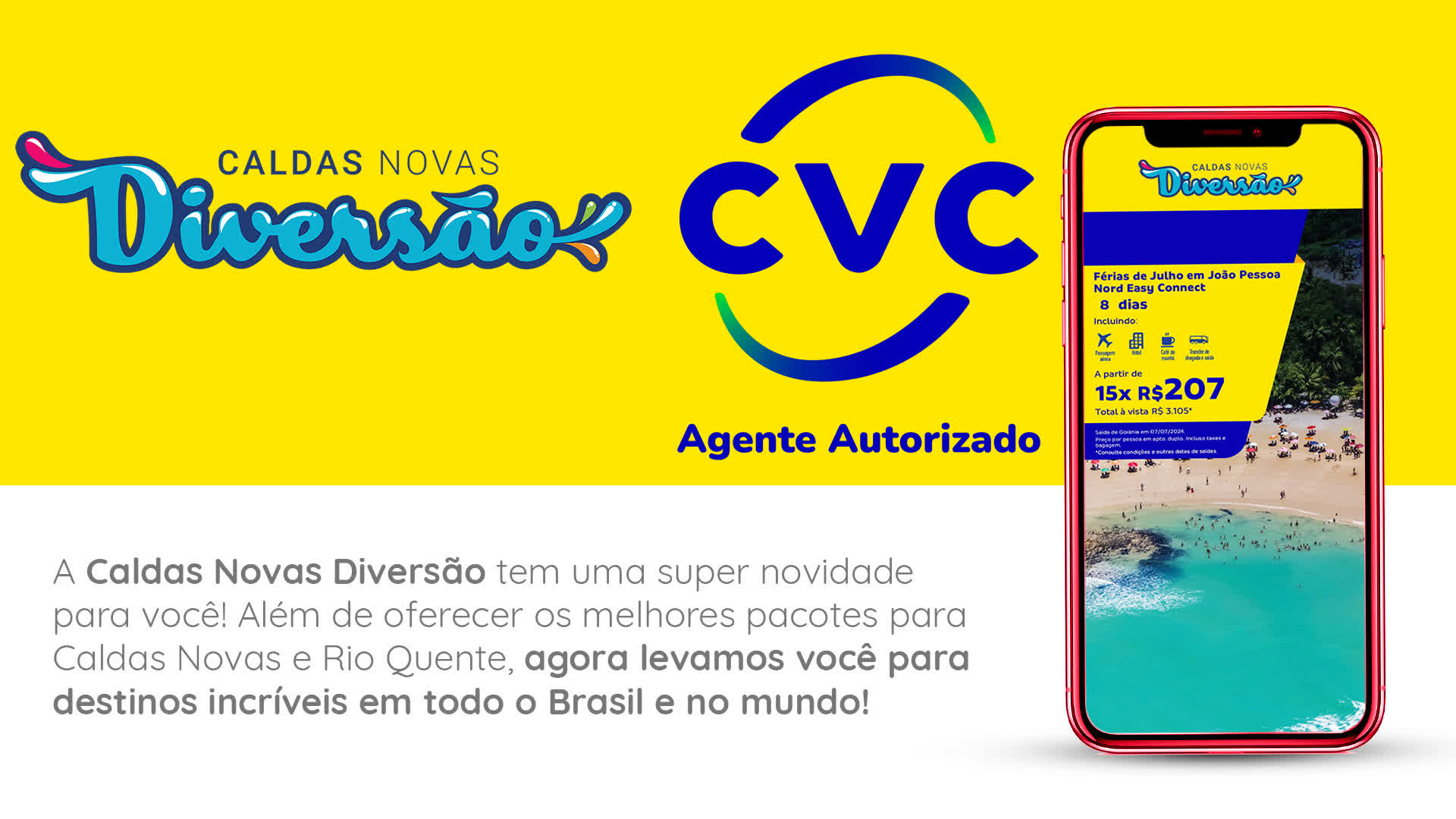 Agente Autorizado CVC em Caldas Novas