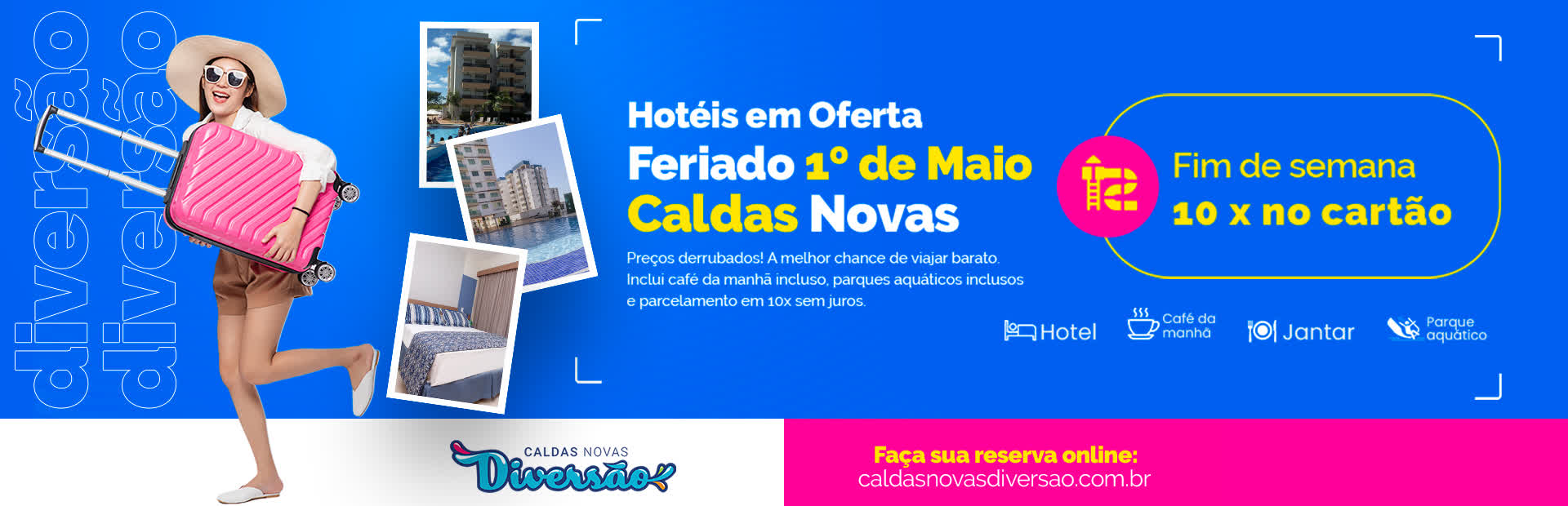 Feriado 1º de Maio em Caldas Novas Descanso Merecido